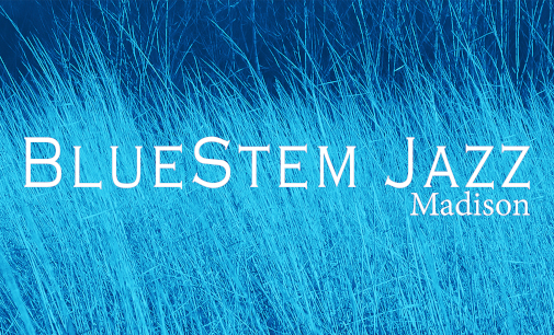 Blue Stem Jazz